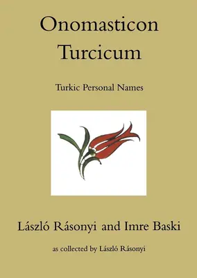 Onomasticon Turcicum, Noms de personnes turques, parties I-II - Onomasticon Turcicum, Turkic Personal Names, Parts I-II