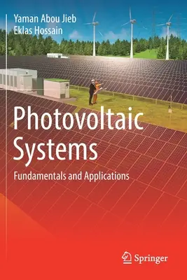 Systèmes photovoltaïques : Principes fondamentaux et applications - Photovoltaic Systems: Fundamentals and Applications