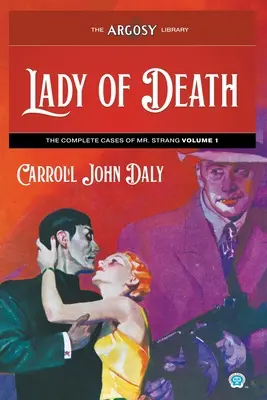 La Dame de la mort : Les affaires complètes de M. Strang, volume 1 - Lady of Death: The Complete Cases of Mr. Strang, Volume 1