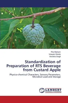 Normalisation de la préparation de la boisson RTS à partir de la crème de pomme - Standardization of Preparation of RTS Beverage from Custard Apple