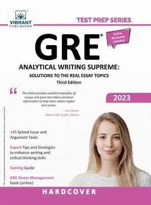 GRE Analytical Writing Supreme : Solutions to the Real Essay Topics (en anglais) - GRE Analytical Writing Supreme: Solutions to the Real Essay Topics
