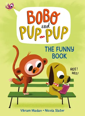 Le livre rigolo (Bobo et Pup-Pup) - The Funny Book (Bobo and Pup-Pup)