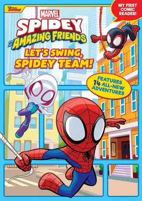 Spidey et ses incroyables amis L'équipe de Spidey, c'est parti ! Mon premier lecteur de BD ! - Spidey and His Amazing Friends Let's Swing, Spidey Team!: My First Comic Reader!