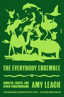 L'ensemble Tout le monde : Ânes, essais et autres pandémoniums - The Everybody Ensemble: Donkeys, Essays, and Other Pandemoniums