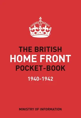 Livre de poche sur le front intérieur britannique - The British Home Front Pocket-Book