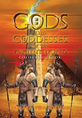 Dieux et déesses du monde antique : Livre à colorier - Gods and Goddesses of the Ancient World: Colouring Book