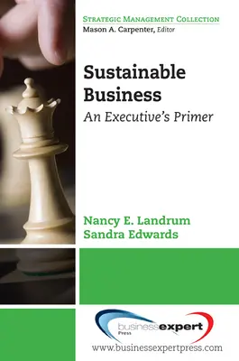 L'entreprise durable : L'abc des cadres - Sustainable Business: An Executive's Primer