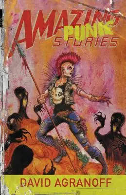 Histoires étonnantes de punk - Amazing Punk Stories