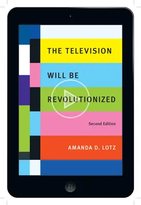 La télévision va être révolutionnée, deuxième édition - The Television Will Be Revolutionized, Second Edition