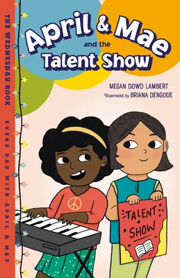 April & Mae et le concours de talents : Le livre du mercredi - April & Mae and the Talent Show: The Wednesday Book