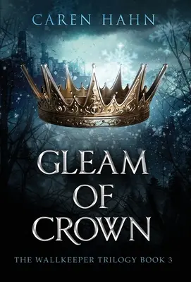 Lueur de la couronne - Gleam of Crown