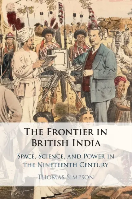 La frontière dans l'Inde britannique - The Frontier in British India