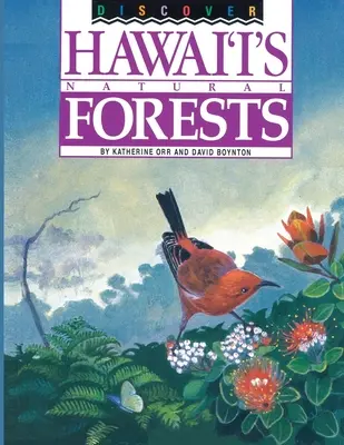 Découvrez les forêts naturelles d'Hawaï - Discover Hawaii's Natural Forests