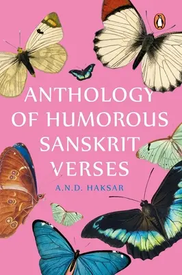 Anthologie de vers sanskrits humoristiques - Anthology of Humorous Sanskrit Verses