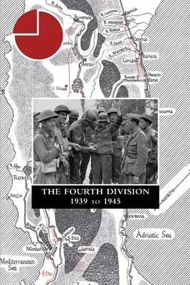 LA QUATRIÈME DIVISION 1939 à 1945 - THE FOURTH DIVISION 1939 to 1945