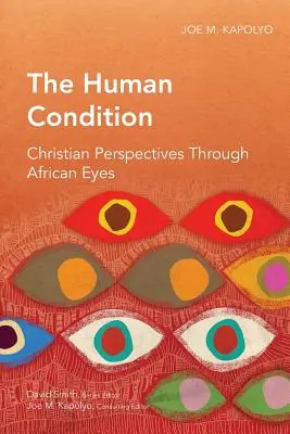 La condition humaine : Les perspectives chrétiennes à travers les yeux des Africains - The Human Condition: Christian Perspectives Through African Eyes