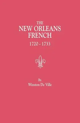 Français de la Nouvelle-Orléans, 1720-1733 - New Orleans French, 1720-1733