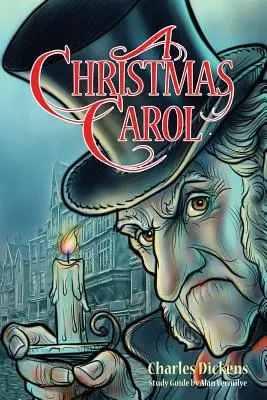 Un chant de Noël pour les adolescents (annoté avec le livre complet, les résumés des personnages et le guide d'étude) : Un livre et un guide d'étude biblique pour les adolescents. - A Christmas Carol for Teens (Annotated including complete book, character summaries, and study guide): Book and Bible Study Guide for Teenagers Based