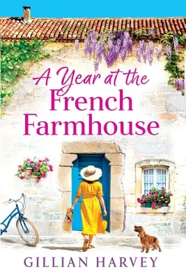 Une année à la ferme française - A Year at the French Farmhouse