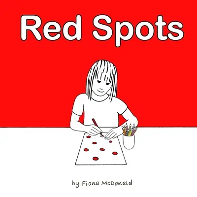 Les taches rouges : Une histoire pour le début des règles - Red Spots: A story for when periods start