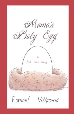 L'œuf de maman : Une histoire à dormir debout - Mama's Baby Egg: A Bed Time Story