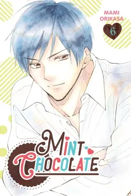 Chocolat à la menthe, vol. 6 - Mint Chocolate, Vol. 6