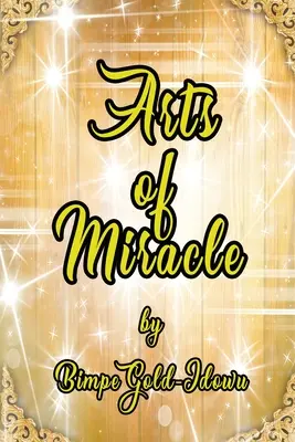 Les arts du miracle - Arts of Miracle