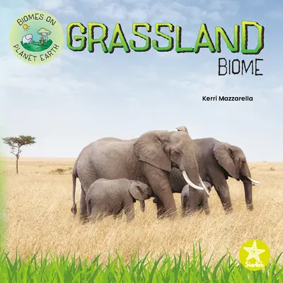 Biome des prairies - Grassland Biome