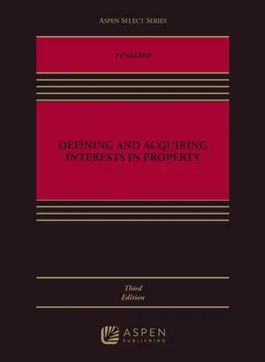Définir et acquérir des droits de propriété - Defining and Acquiring Interests in Property