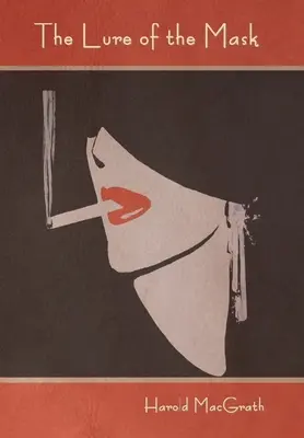 L'attrait du masque - The Lure of the Mask