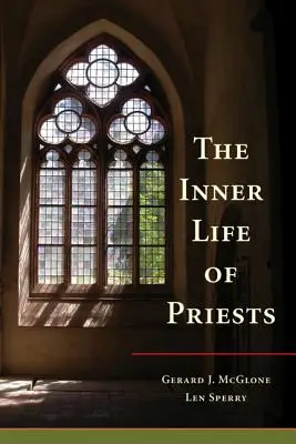 La vie intérieure des prêtres - Inner Life of Priests