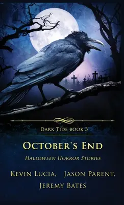 Fin octobre : Histoires d'horreur d'Halloween - October's End: Halloween Horror Stories