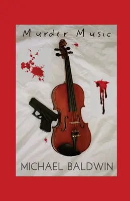 Murder Music : Un mystère et un thriller pour les amateurs de musique - Murder Music: A Mystery-Thriller for Music Lovers