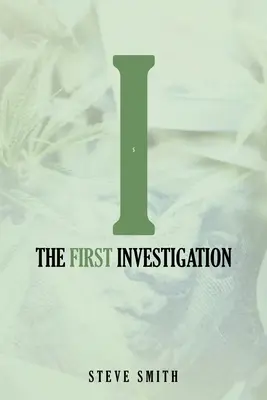 La première enquête - The First Investigation