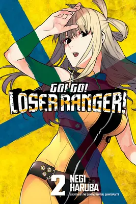 Go ! Allez-y ! Ranger perdant ! 2 - Go! Go! Loser Ranger! 2