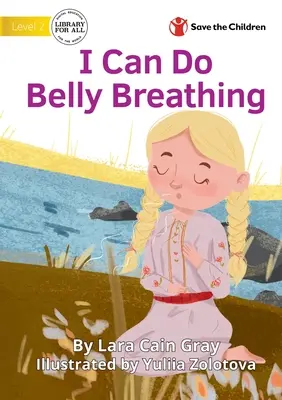Je peux faire la respiration ventrale - I Can Do Belly Breathing