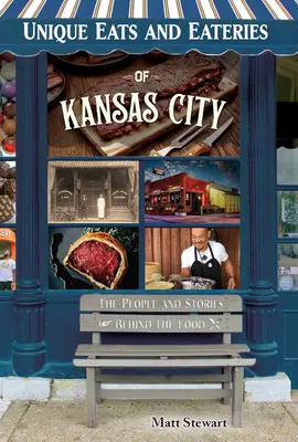 Mets et restaurants uniques de Kansas City - Unique Eats and Eateries of Kansas City