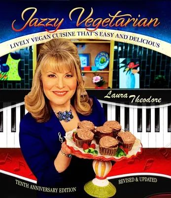 Jazzy Vegetarian : Une cuisine végétalienne vivante, facile et délicieuse - Jazzy Vegetarian: Lively Vegan Cuisine That's Easy and Delicious