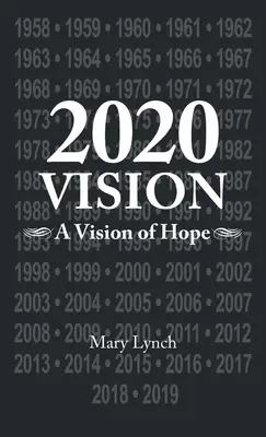 2020 Vision : Une vision d'espoir - 2020 Vision: A Vision of Hope