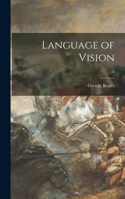 Langue de la vision ; 0 - Language of Vision; 0