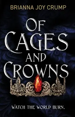 Des cages et des couronnes - Of Cages and Crowns