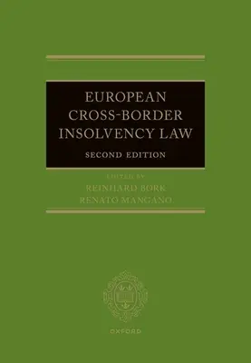 Droit européen de l'insolvabilité transfrontalière - European Cross-Border Insolvency Law