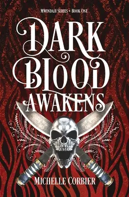 Le sang sombre s'éveille - Dark Blood Awakens