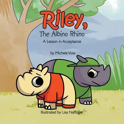 Riley, le rhinocéros albinos : Une leçon d'acceptation - Riley, The Albino Rhino: A Lesson in Acceptance