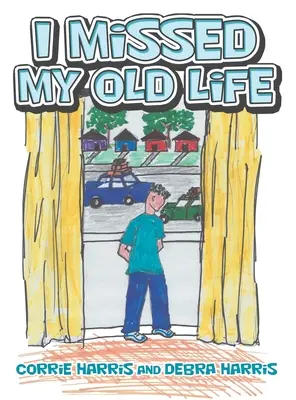 Mon ancienne vie m'a manqué - I Missed My Old Life