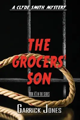 Le fils de l'épicier : Un mystère de Clyde Smith - The Grocers' Son: A Clyde Smith Mystery