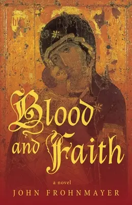 Le sang et la foi - Blood and Faith