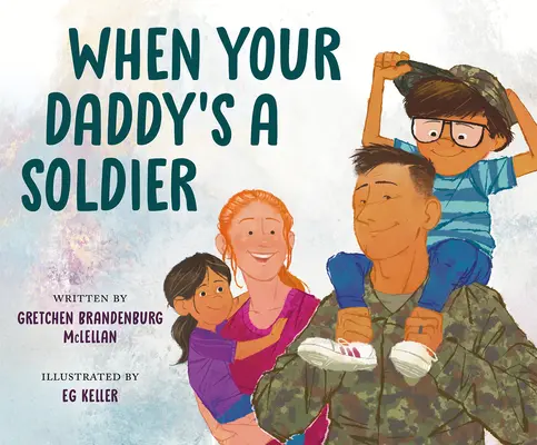Quand ton père est soldat - When Your Daddy's a Soldier