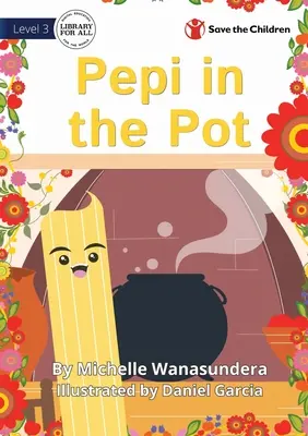 Pepi dans la marmite - Pepi in the Pot