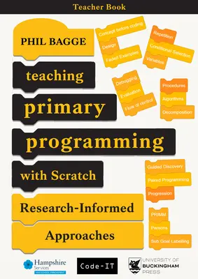 Teaching Primary Programming With Scratch - Teacher Book - Research-Informed Approaches (Enseigner la programmation primaire avec Scratch - Livre de l'enseignant - Approches fondées sur la recherche) - Teaching Primary Programming With Scratch - Teacher Book - Research-Informed Approaches